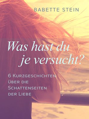 cover image of Was hast du je versucht?